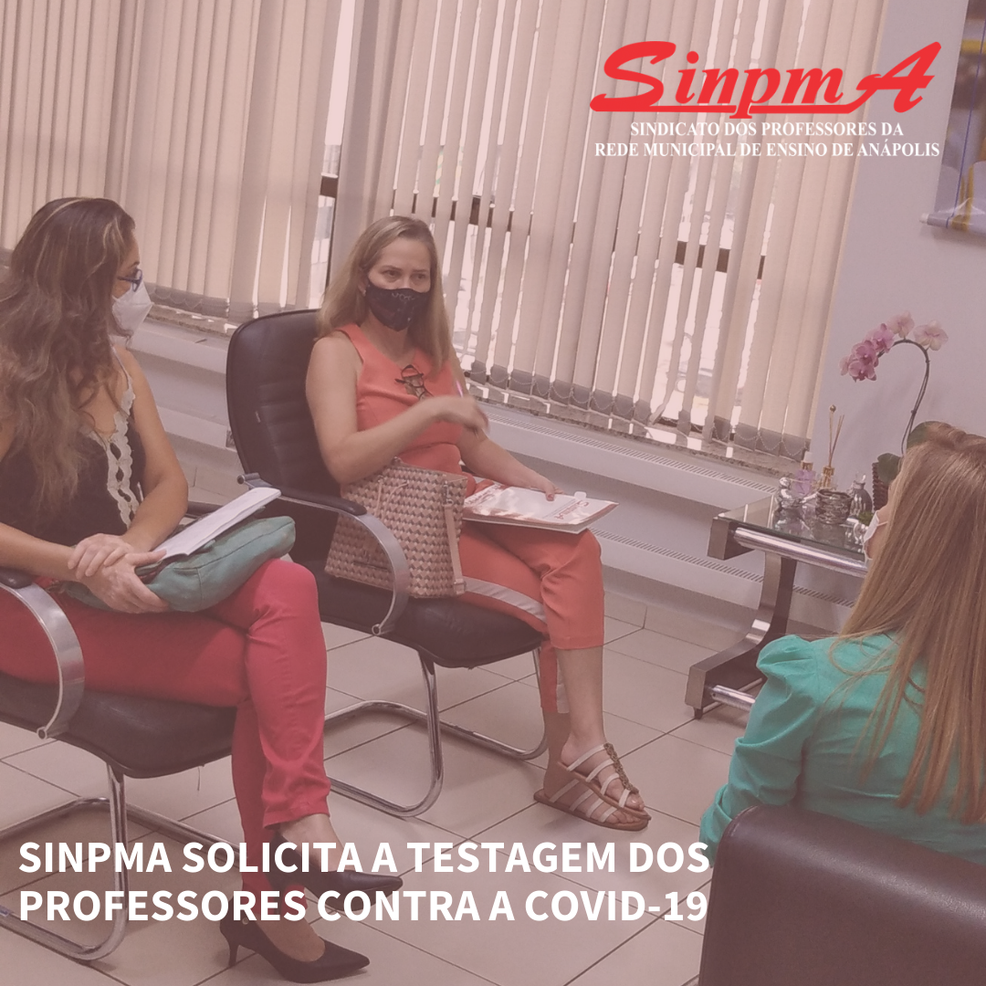 SINPMA SOLICITA A TESTAGEM DOS PROFESSORES CONTRA A COVID-19